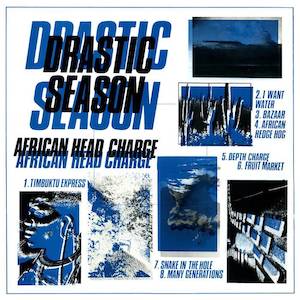 Reggae Roots: African Head Charge - Drastic Season