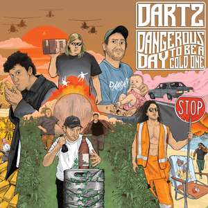 DARTZ - Dangerous Day To Be A Cold One (CD)