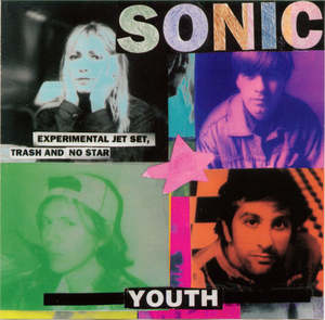 Sonic Youth: Sonic Youth - Experimental Jet Set Trash & No Star (SECONDHAND CD)