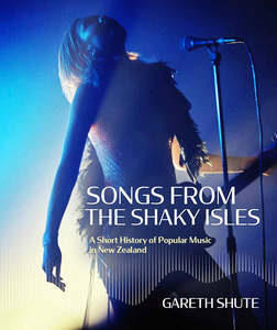 Gareth Shute - Songs from the Shaky Isles (Softback)