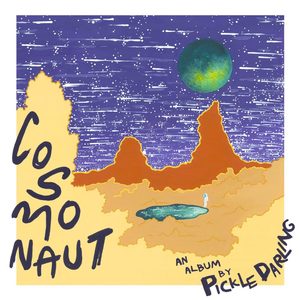 Pickle Darling - Cosmonaut