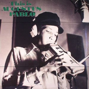 Augustus Pablo – This Is Augustus Pablo (Vinyl)