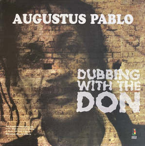 Not Flying Nun: Augustus Pablo – Dubbing With The Don (Vinyl)