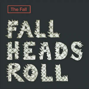 The Fall - Fall Heads Roll (CD Box)