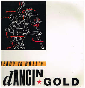 Secondhand 1: Ready To Roll's Dancin Gold (Secondhand Vinyl LP)