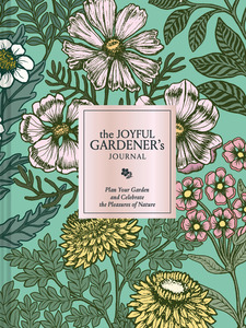 Joyful Gardeners Journal - Chronicle Books