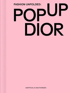 Books: Fashion Unfolded: Pop Up Dior