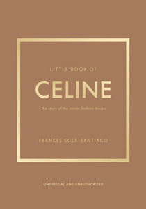 Little Book Of Celine - Frances Solá-Santiago
