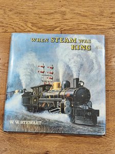 When Steam Was King - Book - 3 Foot 6 Models