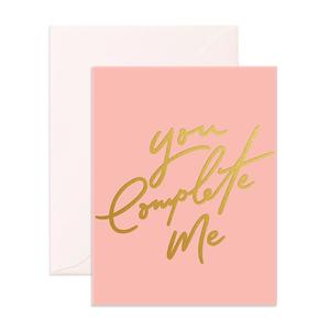 Love Friendship: You Complete Me Greeting Card - LAST CHANCE