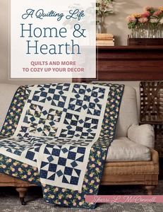 Books: A Quilting Life Home & Hearth by Sherri L McConnell