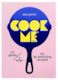 Cook Me Please - Sam Parish