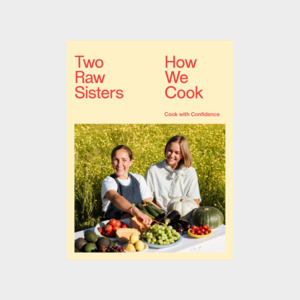 How We Cook by Two Raw Sisters
