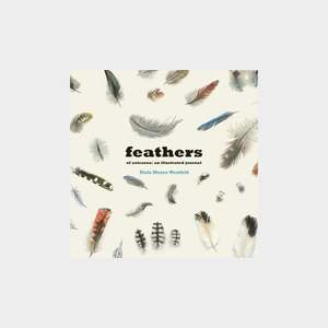 Under 100: Feathers of Aotearoa: An Illustrated Journal by Niels Meyer-Westfeld