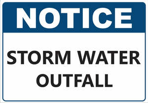 Fraser Signs: Corflute-NOTICE Storm Water Outfall