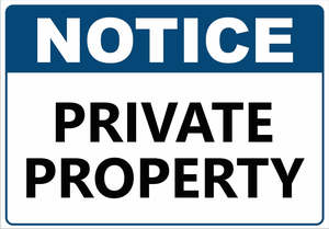 Fraser Signs: Corflute-NOTICE Private Property