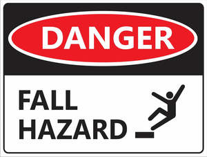 Fraser Signs: Corflute-DANGER Fall Hazard