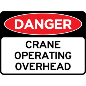 Products: Danger - Crane Operating Overhead