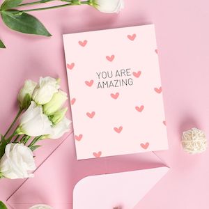 Valentines Day Greeting Cards: Greeting Card - You Are Amazing