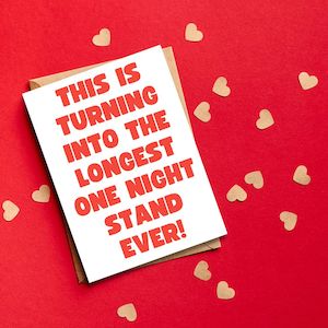 Valentines Day Greeting Cards: Greeting Card - Longest One Night Stand