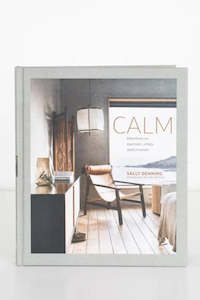 Paper Goods: Calm - Interiors to Nurture, Relax & Restore