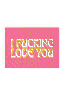 I Fucking Love You Card | Gold Foil | Neon Pink