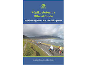 Camping: Kopiko Aotearoa Official Guide Book - East Cape to Cape Egmont
