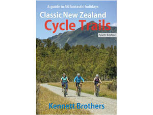 Classic New Zealand Cycle Trails Guide Book