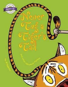 Jill Eggletons Book: Never Tug a Tiger's Tail