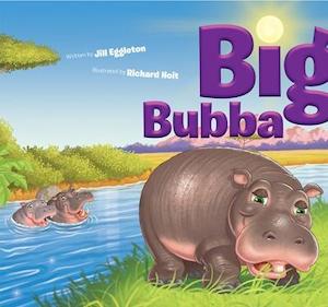 Jill Eggletons Book: Big Bubba