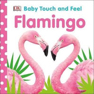Play Books: Baby Touch and Feel: Flamingo