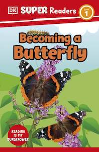 Paperback Books: DK Super Readers Level 1: Born to Be a Butterfly