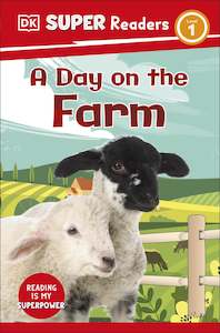 Paperback Books: DK Super Readers Level 1 A Day on the Farm