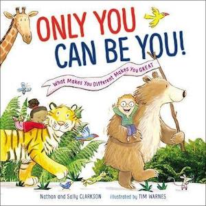 Temp Books: Only You Can Be You For Little Ones: What Makes You Different Makes You Great