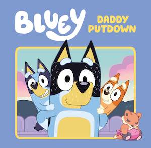 Puffin: Bluey: Daddy Putdown