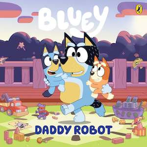 Puffin: Bluey: Daddy Robot
