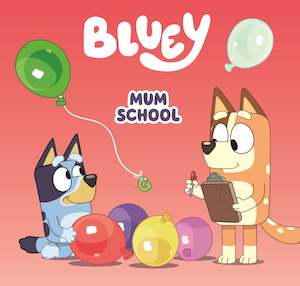 Puffin: Bluey: Mum School