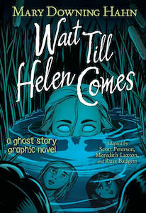 Harpercollins: Wait Till Helen Comes Graphic Novel