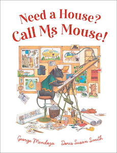 Allen Unwin: Need a House? Call Ms Mouse!
