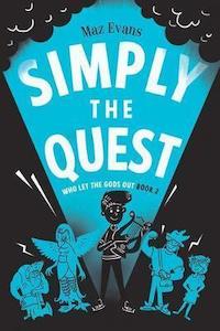 Scholastic: WHO LET THE GODS OUT? #2: SIMPLY THE QUEST
