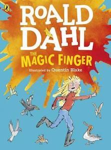 Roald Dahl Books: The Magic Finger (Colour Edition)