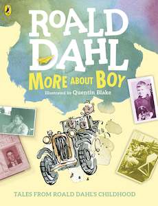 Roald Dahl Books: More About Boy : Tales of Childhood