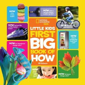 National Geographic: Little Kids First Big Book of How