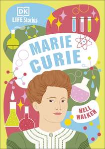 Hardback Books: DK Life Stories Marie Curie