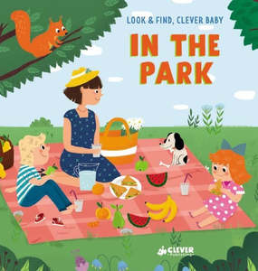 Board Books: In The Park (Look & Find, Clever Baby)