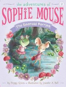 Paperback Books: The Emerald Berries (The Adventures of Sophie Mouse #2)