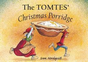 New Books: The Tomte's Christmas Porridge