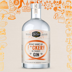 All: What Sort Of F*ckery Is This?! Gin