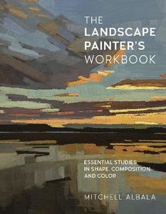 Acrylic Painting Book: THE LANDSCAPE PAINTERS WORKBOOK