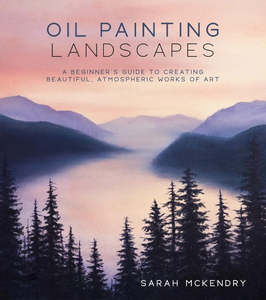 Oil Painting Books: OIL PAINTING LANDSCAPES ATMOSPHERIC ART